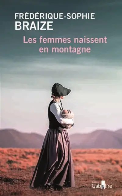 Les femmes naissent en montagne