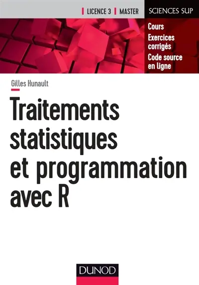 Traitements statistiques et programmation avec R : cours, exercices corrigés, code source en ligne