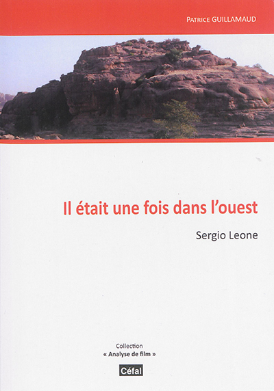 Il était une fois dans l'Ouest : Sergio Leone