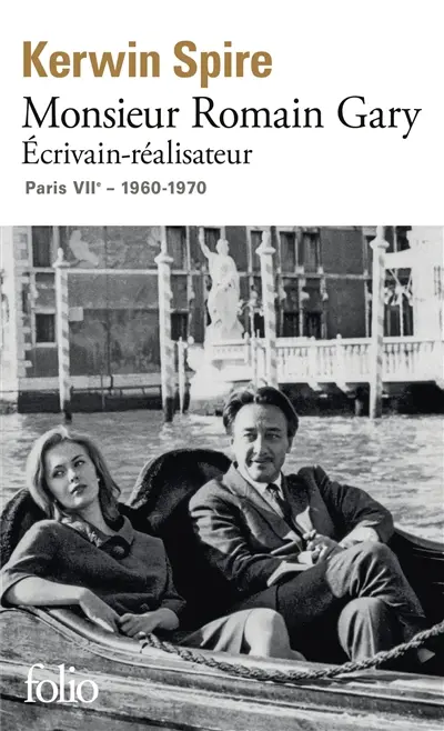 Monsieur Romain Gary. Ecrivain-réalisateur : Paris, VIIe, 1960-1970