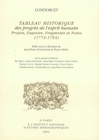 Tableau historique des progrès de l'esprit humain : projets, esquisse, fragments et notes : 1772-1794