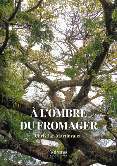 A l'ombre du fromager