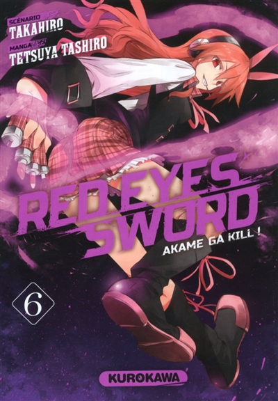 Red eyes sword : akame ga kill !. Vol. 6