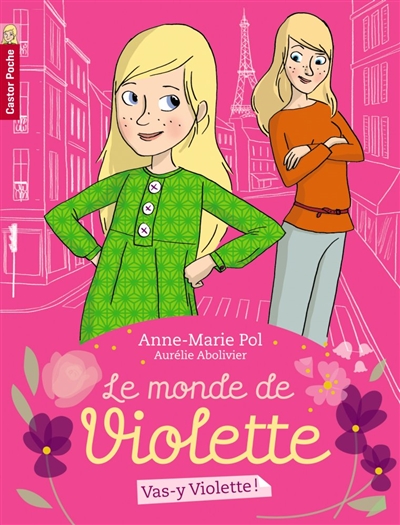Le monde de Violette. Vol. 1. Vas-y, Violette !