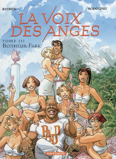 La voix des anges. Vol. 3. Bonheur-Park