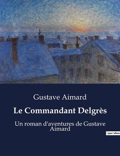 Le Commandant Delgrès : La...