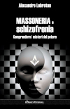 Massoneria e schizofrenia : Comprendere i misteri del potere