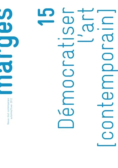 Marges, n° 15. Démocratiser l'art (contemporain)
