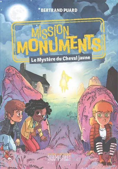 Mission monuments. Le mystère du cheval jaune