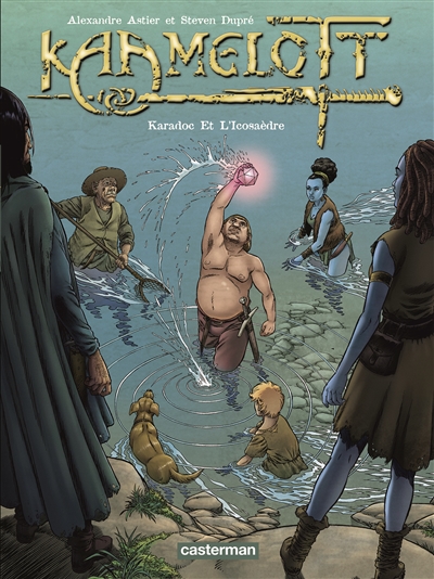 Kaamelott. Vol. 10. Karadoc et l'icosaèdre