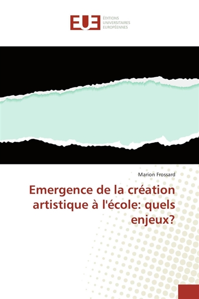 Emergence de la création artistique à l'école : quels enjeux ?