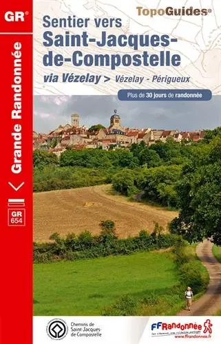 Sentier vers Saint-Jacques-de-Compostelle via Vézelay : Vézelay-Périgueux : plus de 30 jours de randonnée