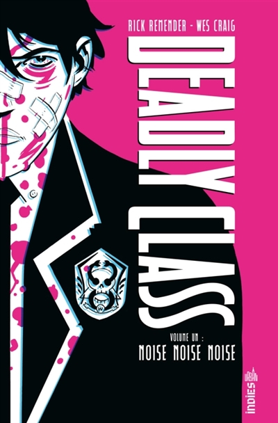 Deadly class. Vol. 1. Noise...