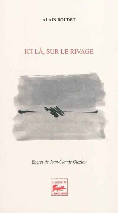 Ici là, sur le rivage