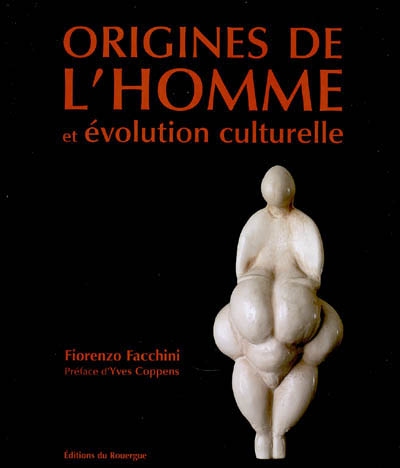 Origines de l'homme et évolution culturelle