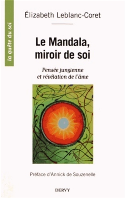 Le mandala, miroir de soi : pensée jungienne et révélation de l'âme