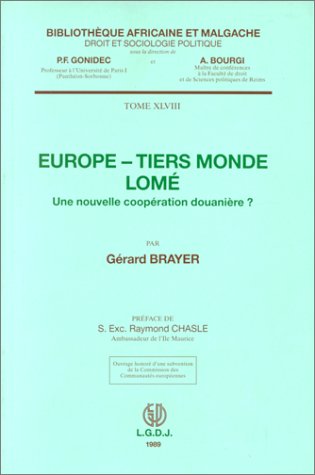 Europe-tiers monde, Lomé. une nouvelle coopération douanière ?