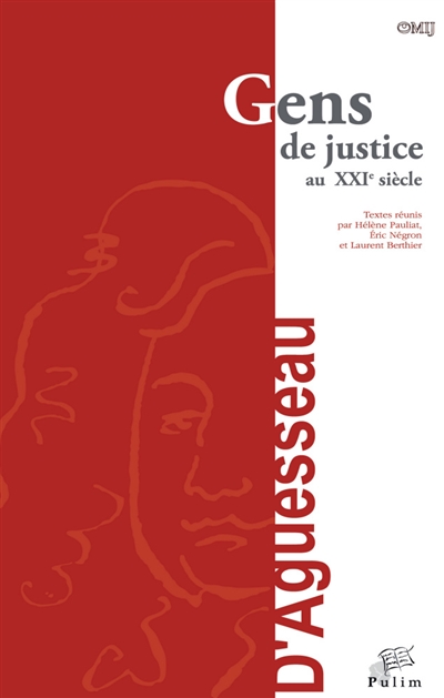 Gens de justice au XXIe siècle : actes du colloque organisé à Limoges le 18 mars 2016