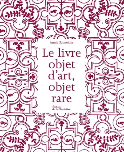 Le livre, objet d'art, objet rare