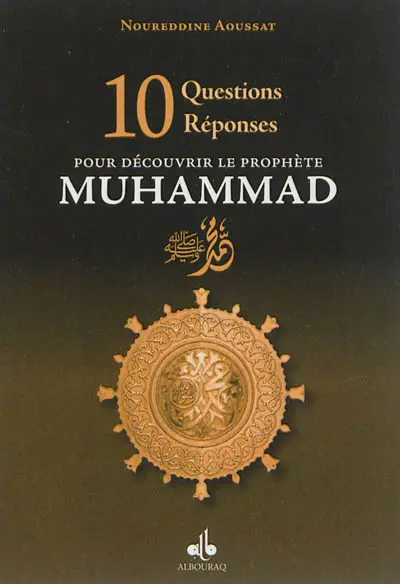 10 questions-réponses pour découvrir le prophète Muhammad