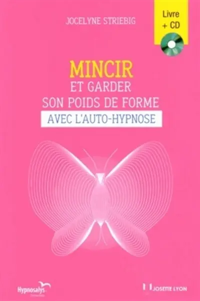 Mincir et garder son poids de forme avec l'auto-hypnose