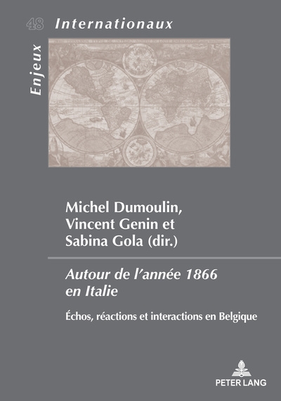 Autour de l'année 1866 en Italie : échos, réactions et interactions en Belgique