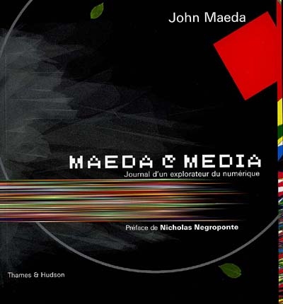 Maeda@media : journal d'un explorateur du numérique