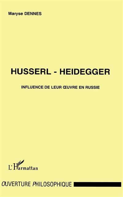 Husserl, Heidegger : influence de leur oeuvre en Russie