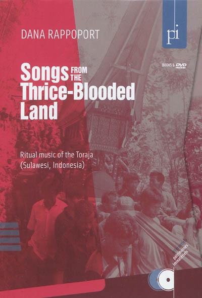 Songs from the thrice-blooded land : ritual music of the Toraja (Sulawesi, Indonésia)