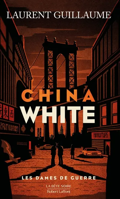 Les dames de guerre. China white