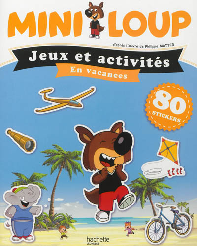 Mini-Loup : jeux et activités en vacances