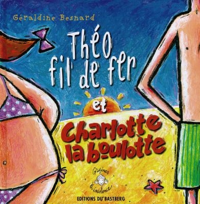 Théo Fil de fer et Charlotte la Boulotte