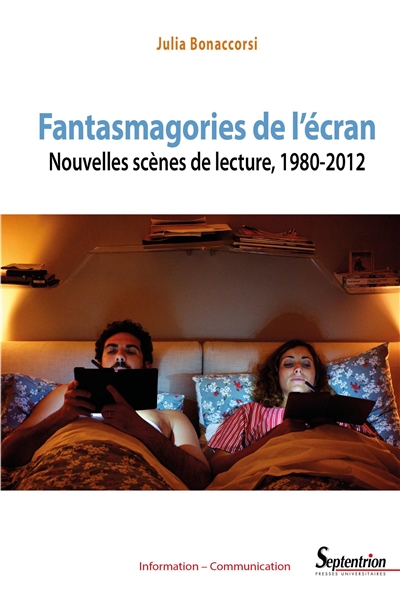 Fantasmagories de l'écran : nouvelles scènes de lecture, 1980-2012