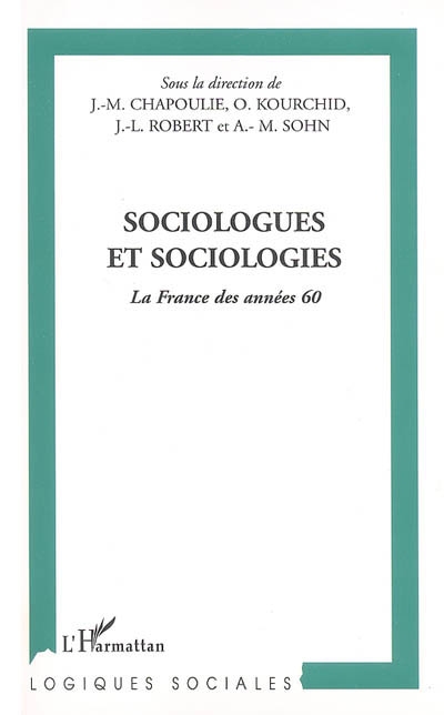 Sociologues et sociologies : la France des années 60