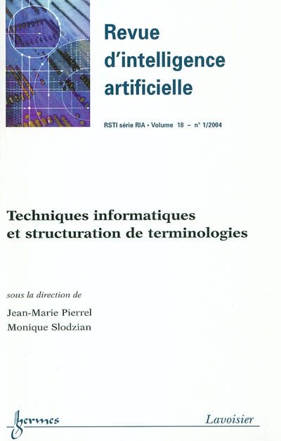 Revue d'intelligence artificielle, n° 1 (2004). Techniques informatiques et structuration de terminologies