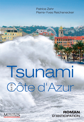 Tsunami sur la Côte d'Azur : roman d'anticipation
