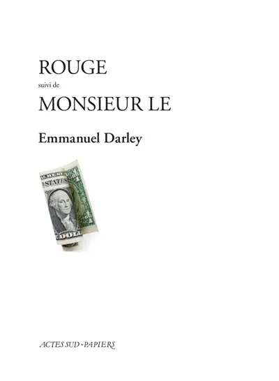 Rouge. Monsieur le