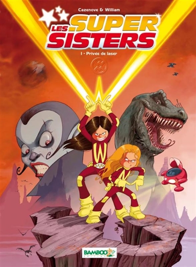 LES SUPER SISTERS : 1. Privée de laser