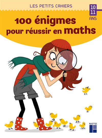 100 énigmes pour réussir en maths : 10-11 ans