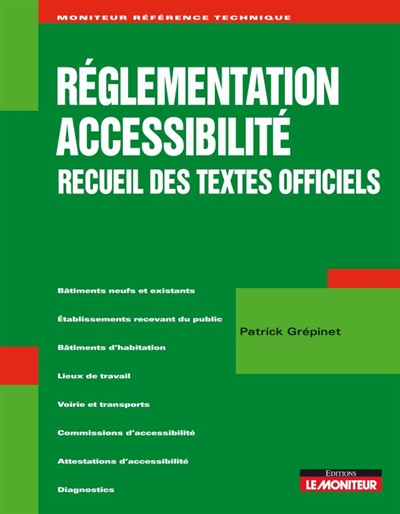 Réglementation accessibilité : recueil des textes officiels