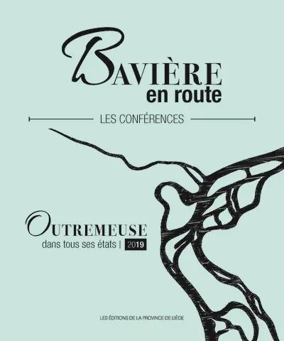 Bavière en route, les conférences : Outremeuse dans tous ses états : 2019