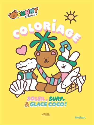 Sunny & ses amis : Coloriage : Soleil, surf & glace coco !