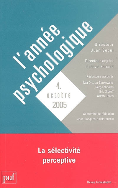 Année psychologique (L'), n° 4 (2005). La sélectivité perceptive