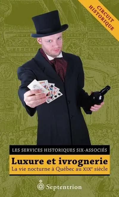 Luxure et ivrognerie : la vie nocturne à Québec au XIXe siècle
