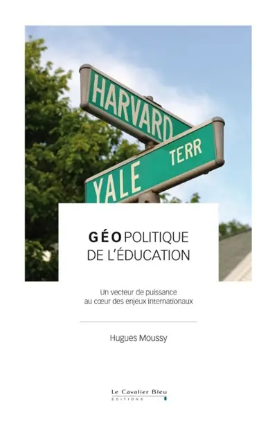 Géopolitique de l'éducation : un vecteur de puissance au coeur des enjeux internationaux Géopolitique de l'éducation : un vecteur de puissance au coeur des enjeux internationaux