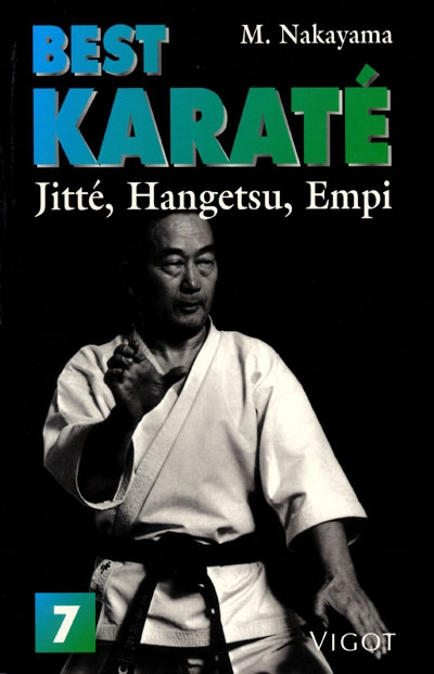 Best karaté. Vol. 7. Jitté, hangetsu, empi