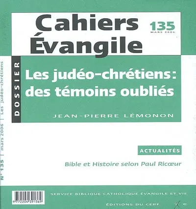 Cahiers Evangile, n° 135. Les judéo-chrétiens : des témoins oubliés