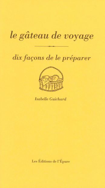 Le gâteau de voyage : dix façons de le préparer