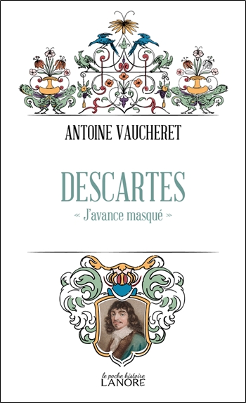 Descartes : j'avance masqué