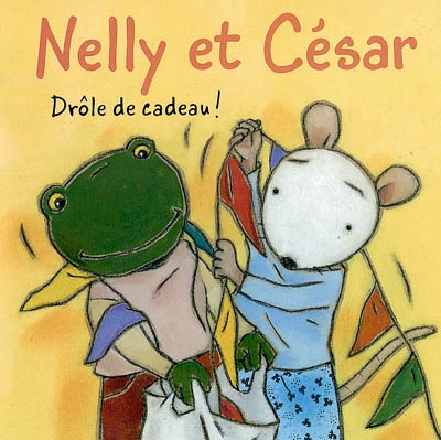 Nelly et César. Vol. 2002. Drôle de cadeau